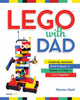 Book cover of: Lego with Dad. By: Warren Nash