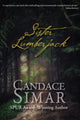 Book cover of: Sister Lumberjack. By: Candace Simar