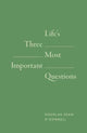 Book cover of: Life's 3 Most Important Questions (10-Pack). By: Douglas Sean O`donnell