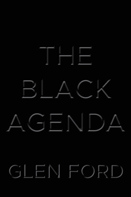 Book cover of: Black Agenda. By: Glen Ford