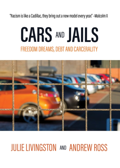Book cover of: Cars and Jails. By: Julie Livingston