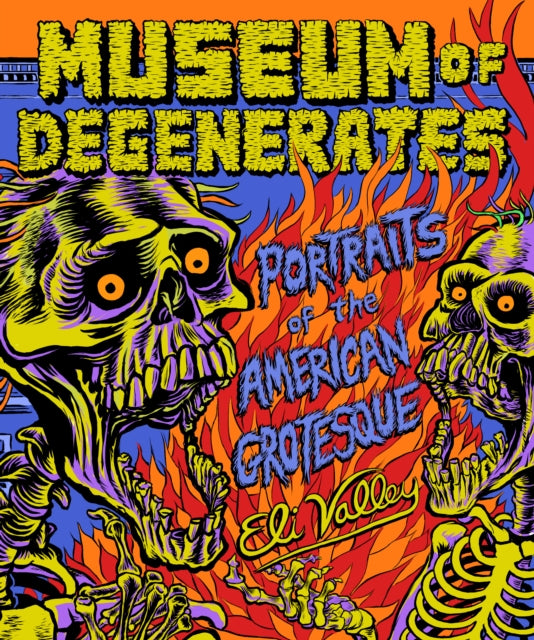 Book cover of: Museum of Degenerates. By: Eli Valley