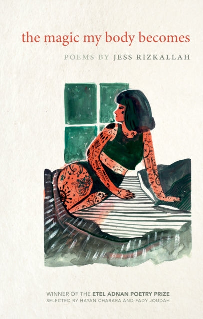 Book cover of: Magic My Body Becomes. By: Jess Rizkallah