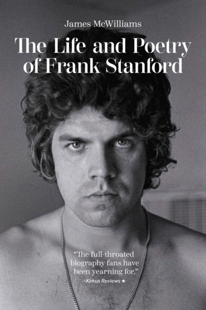 Book cover of: Life and Poetry of Frank Stanford. By: James McWilliams