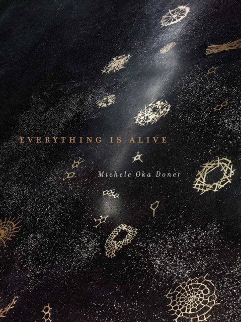 Book cover of: Everything Is Alive. By: Michele Oka Doner