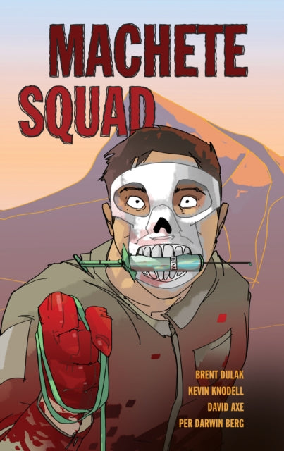Book cover of: Machete Squad. By: Brent Dulak