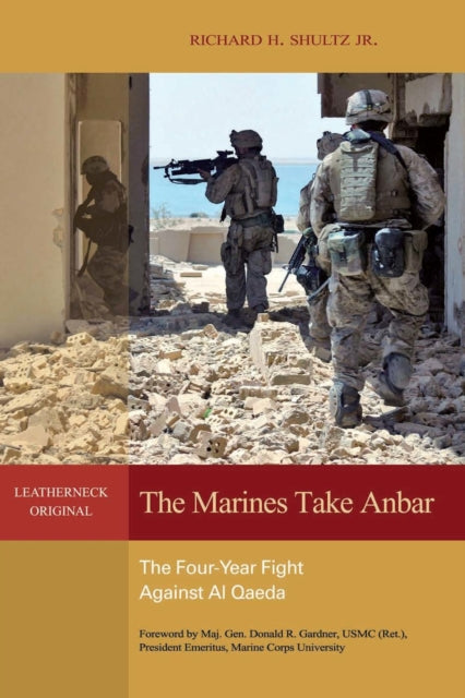 Book cover of: Marines Take Anbar. By: Richard H. Shultz