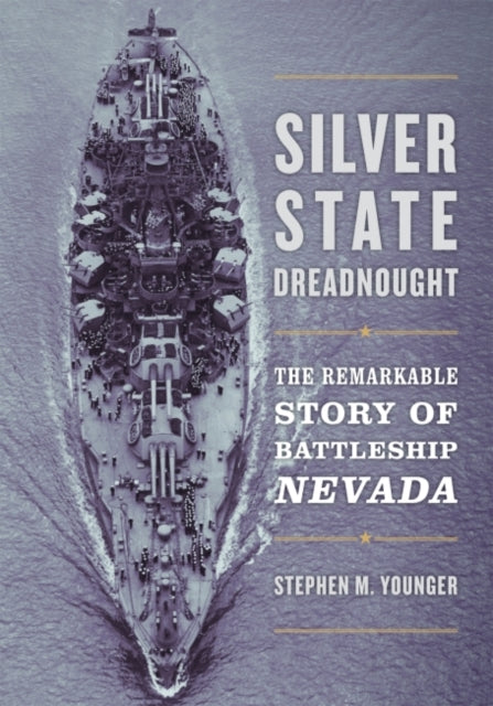 Book cover of: Silver State Dreadnought. By: Stephen M. Younger