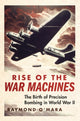 Book cover of: Rise of the War Machines. By: Raymond P. O'Mara