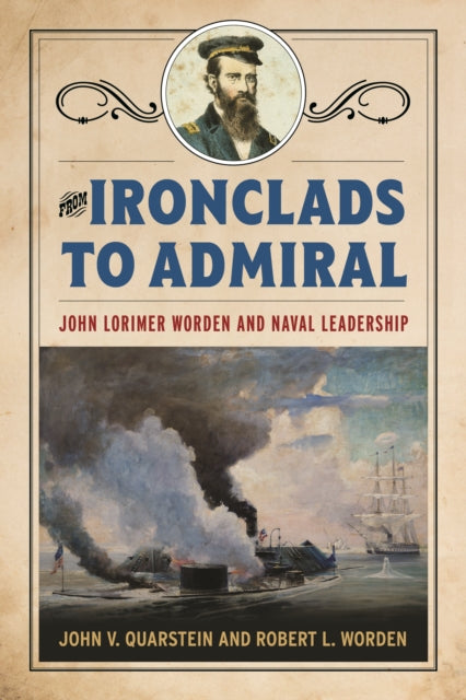 Book cover of: From Ironclads to Admiral. By: John V. Quarstein