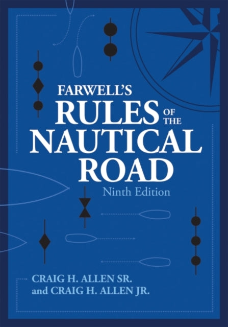 Book cover of: Farwell's Rules of the Nautical Road, Ninth Editio. By: Craig H. Allen
