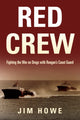 Book cover of: Red Crew. By: Jim Howe