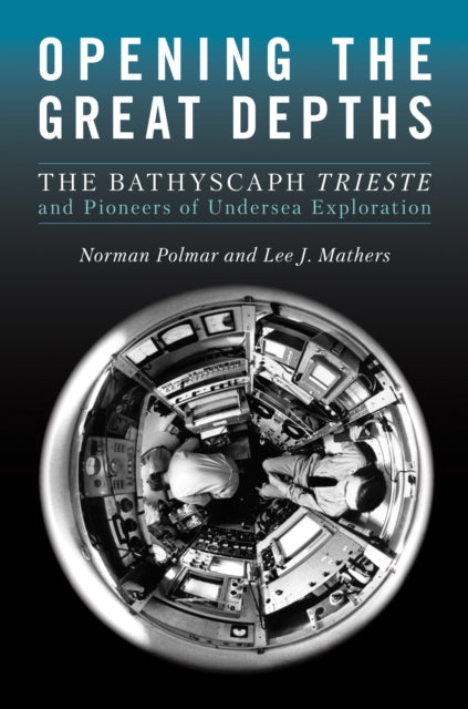 Book cover of: Opening the Great Depths. By: Norman C. Polmar