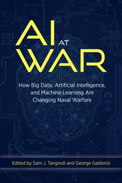 Book cover of: AI at War. By: Sam J. Tangredi