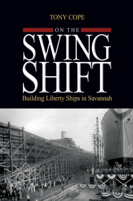 Book cover of: On the Swing Shift. By: Tony Cope