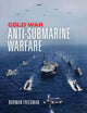 Book cover of: Cold War Anti-Submarine Warfare
