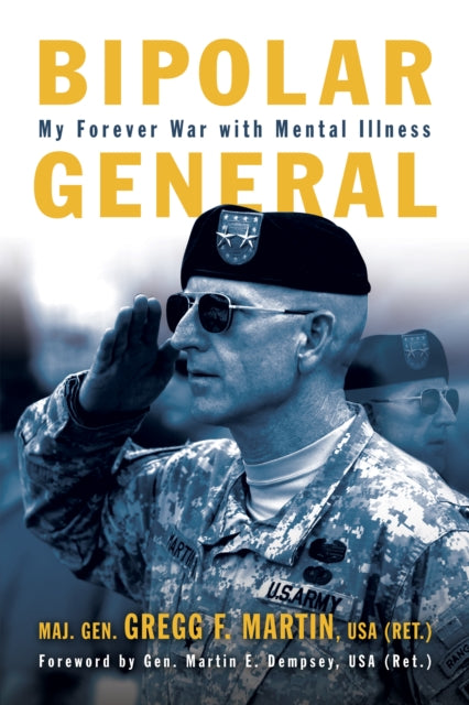 Book cover of: Bipolar General. By: Gregg F. Martin