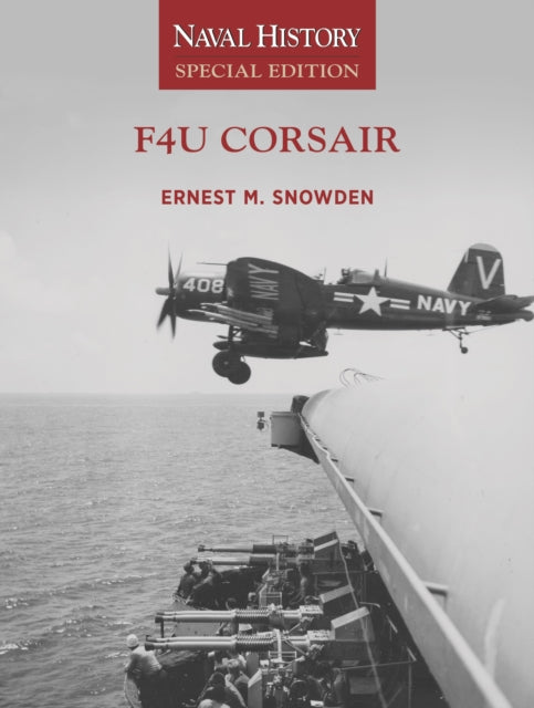Book cover of: F4U Corsair. By: Ernest M. Snowden