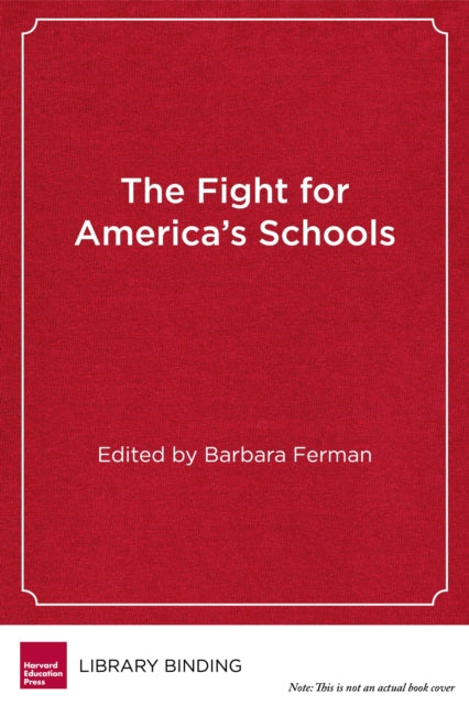 Book cover of: Fight for America's Schools. By: Barbara Ferman