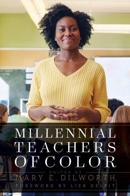 Book cover of: Millennial Teachers of Color