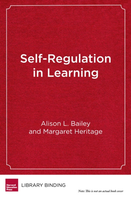 Book cover of: Self-Regulation in Learning. By: Alison L. Bailey