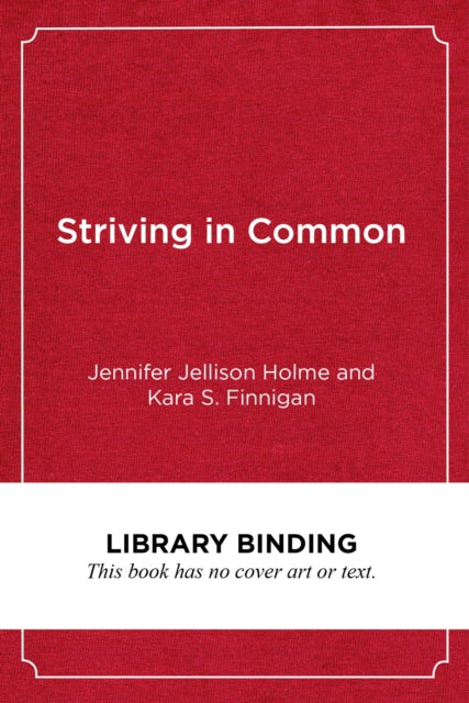 Book cover of: Striving in Common. By: Jennifer Jellison Holme
