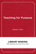 Teaching for Purpose