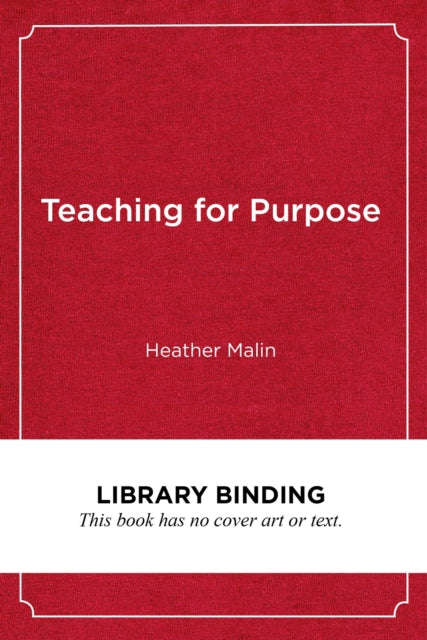 Teaching for Purpose