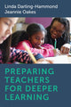Book cover of: Preparing Teachers for Deeper Learning. By: Linda Darling-Hammond