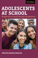 Book cover of: Adolescents at School. By: Michael Sadowski