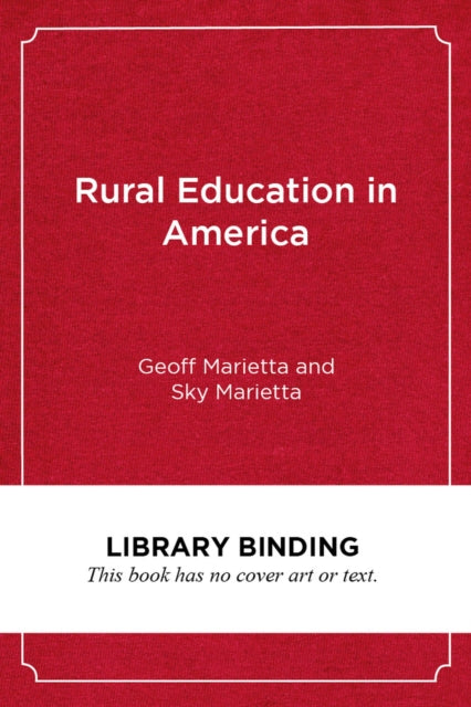 Book cover of: Rural Education in America. By: Geoff Marietta