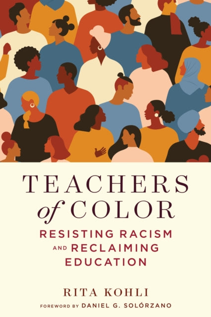 Book cover of: Teachers of Color. By: Rita Kohli
