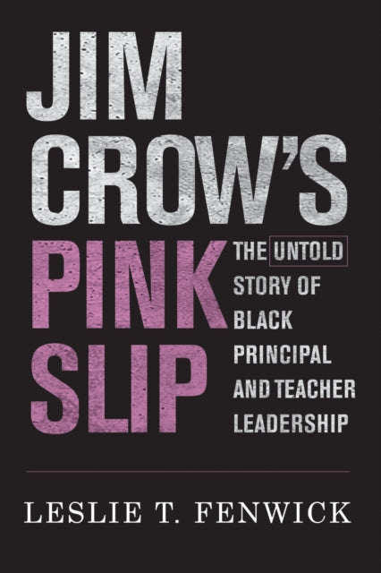 Book cover of: Jim Crow's Pink Slip. By: Leslie T. Fenwick