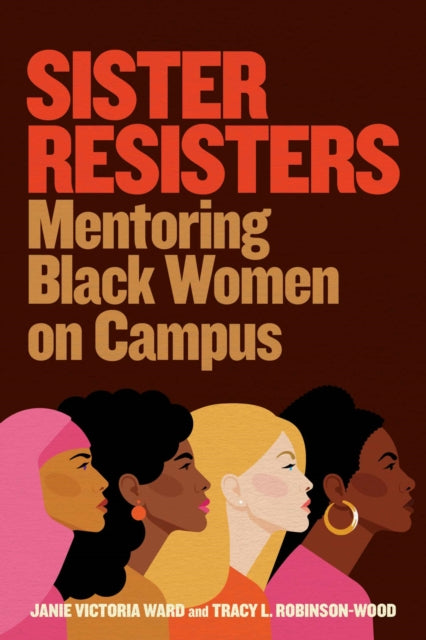 Book cover of: Sister Resisters. By: Janie V. Ward