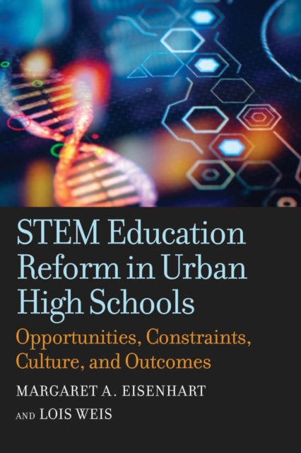 Book cover of: STEM Education Reform in Urban High Schools. By: Margaret A. Eisenhart