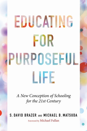 Educating for Purposeful Life