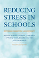 Book cover of: Reducing Stress in Schools. By: Mathew Portell
