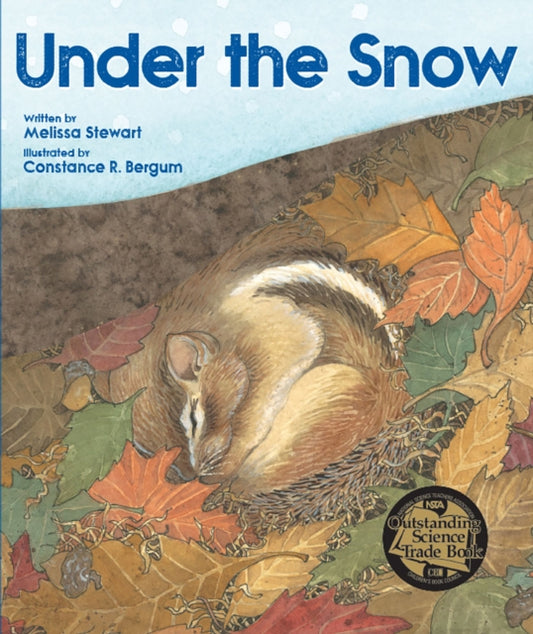 Book cover of: Under the Snow. By: Melissa Stewart