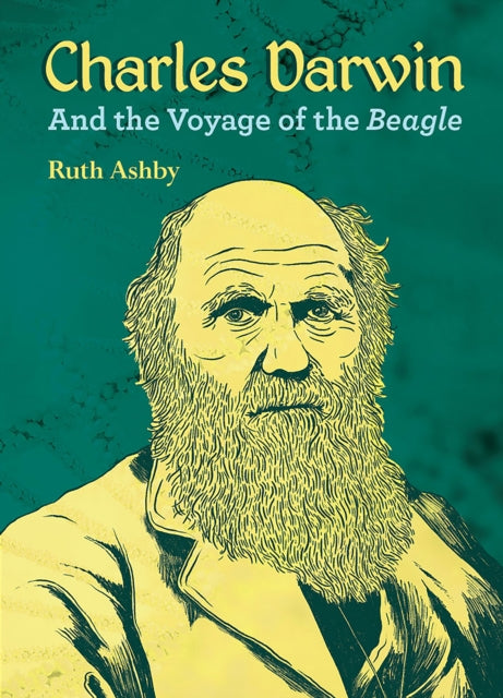Charles Darwin and the Voyage of the Beagle 9781682631270 Ruth Ashby