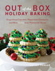 Book cover of: Out of the Box Holiday Baking