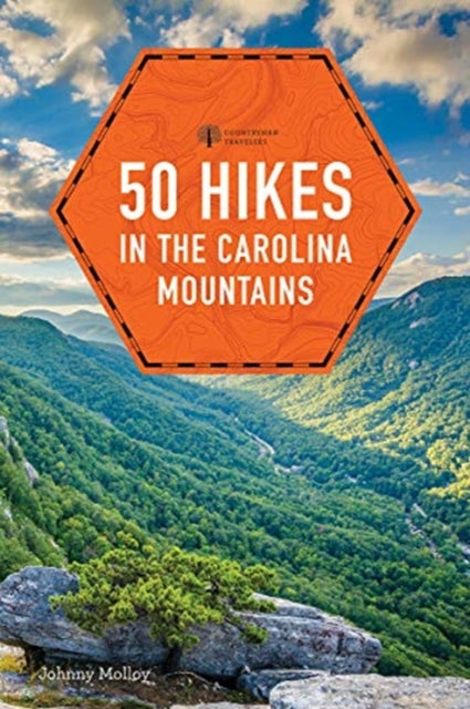 Book cover of: 50 Hikes in the Carolina Mountains. By: Johnny Molloy