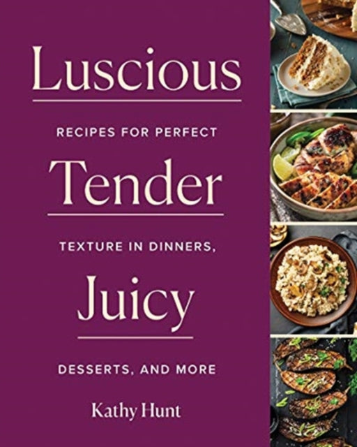 Luscious, Tender, Juicy