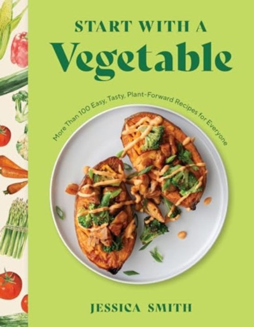 Book cover of: Start with a Vegetable. By: Jessica Smith