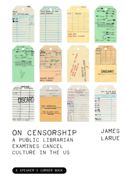 Book cover of: On Censorship. By: James LaRue