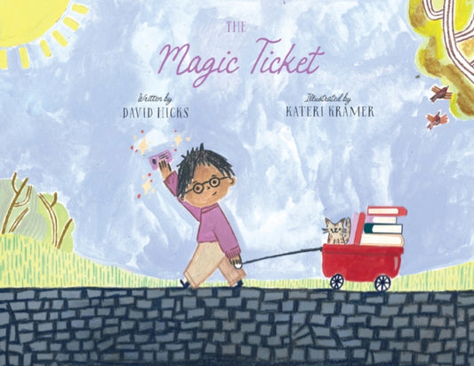 Book cover of: Magic Ticket. By: David Hicks