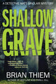 Book cover of: Shallow Grave. By: Brian Thiem