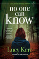 Book cover of: No One Can Know. By: Lucy Kerr