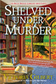 Book cover of: Shelved Under Murder. By: Victoria Gilbert