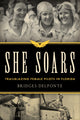 Book cover of: She Soars. By: Bridges DelPonte