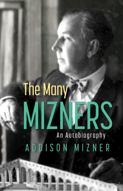 Book cover of: Many Mizners: An Autobiography. By: Addison Mizner